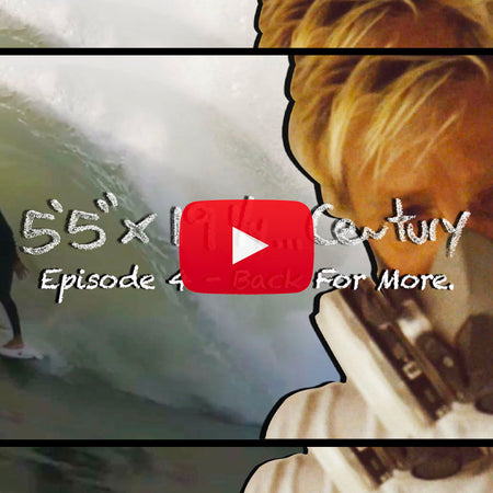 5’5″ 19 1/4…CENTURY | EPISODE 4: BACK FOR MORE